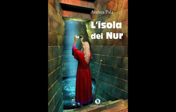  La civiltà perduta, fra racconto e realtà: “L’isola dei Nur”di Andrea Pala