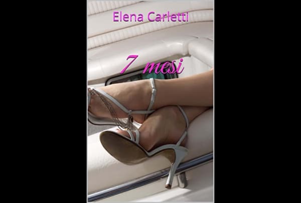 Divertente, cinico, ironico: “7 mesi” di Elena Carletti