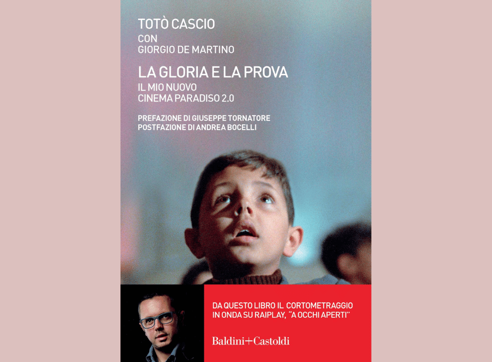 LA GLORIA E LA PROVA. IL MIO NUOVO CINEMA PARADISO 2.0